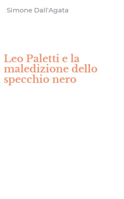 Leo Paletti e la maledizione dello specchio nero