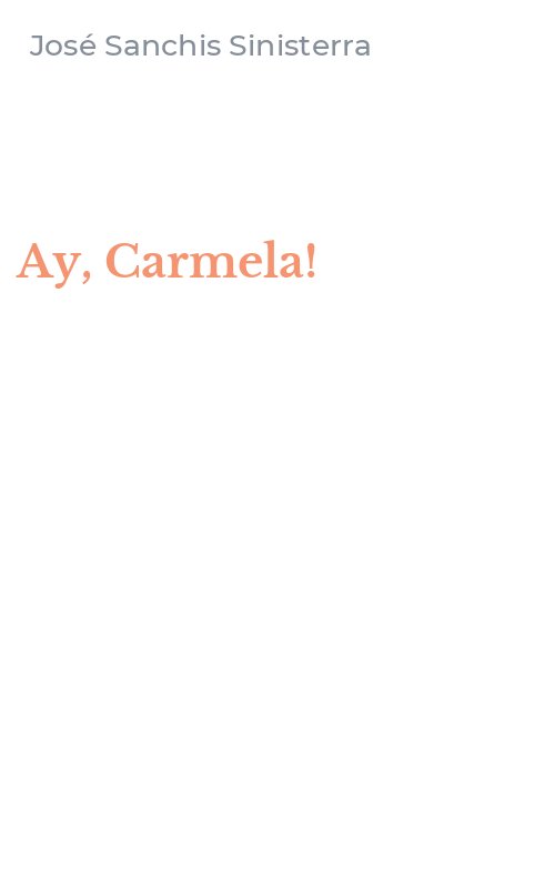 Ay, Carmela!