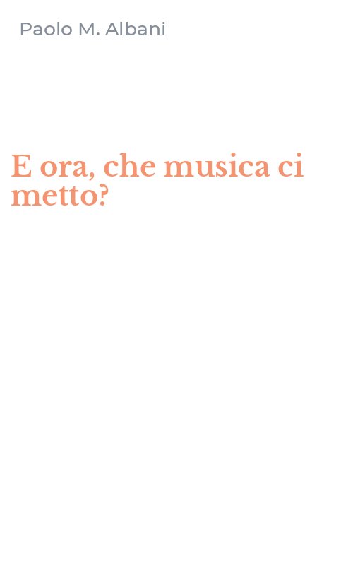 E ora, che musica ci metto?