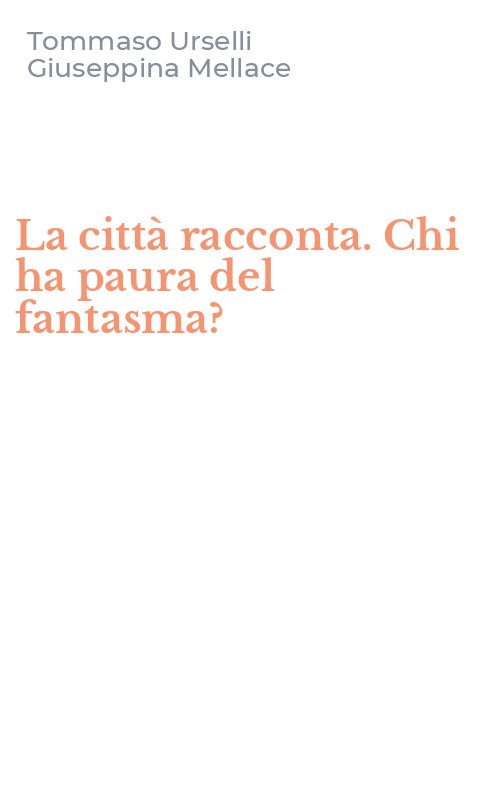 La città racconta. Chi ha paura del fantasma?