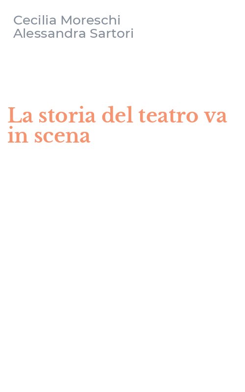 La storia del teatro va in scena