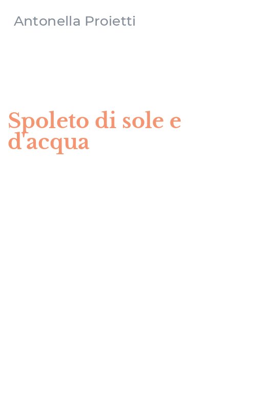 Spoleto di sole e d'acqua