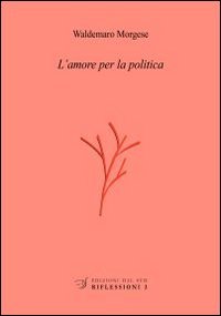 L'amore per la politica