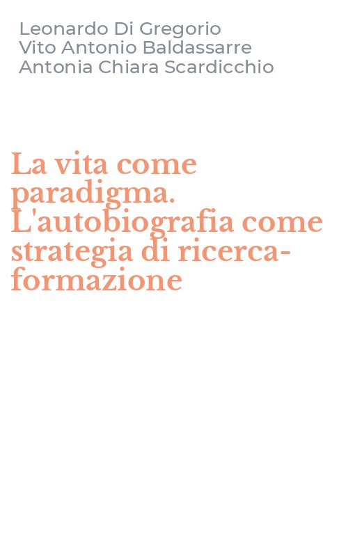 La vita come paradigma. L'autobiografia come strategia di ricerca-formazione
