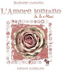 L'amore lontano. Io tu e Minù