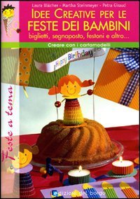 Idee creative per le feste dei bambini