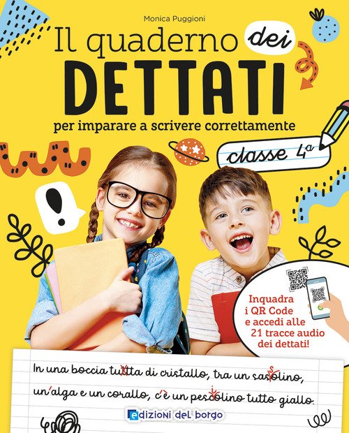 Il quaderno del dettato. Da 9-10 anni. Per la 4ª classe elementare