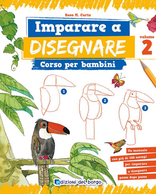 Imparare a disegnare. Corso per bambini
