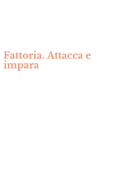 Fattoria. Attacca e impara