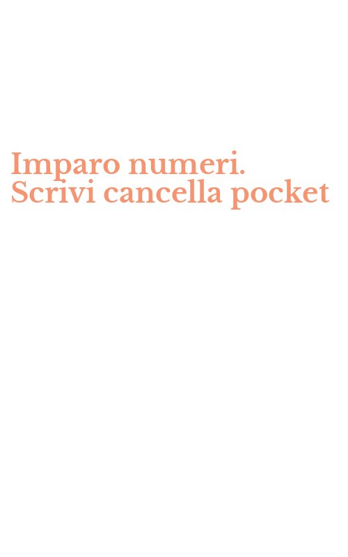 Imparo numeri. Scrivi cancella pocket