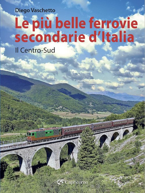 Le più belle ferrovie secondarie d'Italia