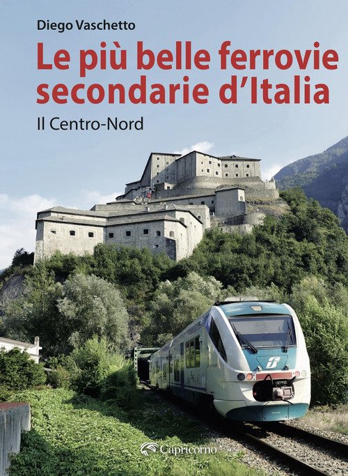 Le più belle ferrovie secondarie d'Italia