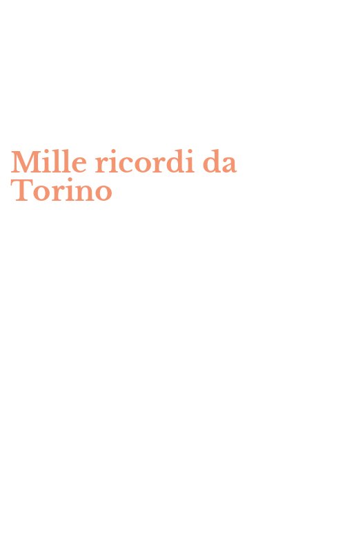Mille ricordi da Torino