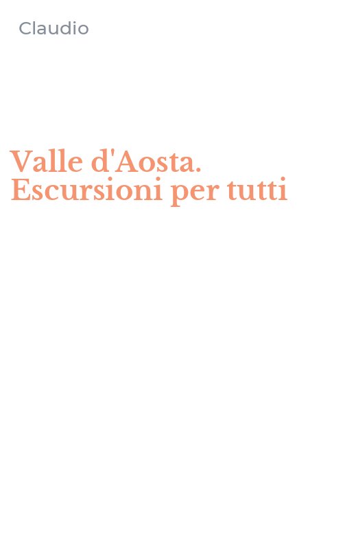 Valle d'Aosta. Escursioni per tutti