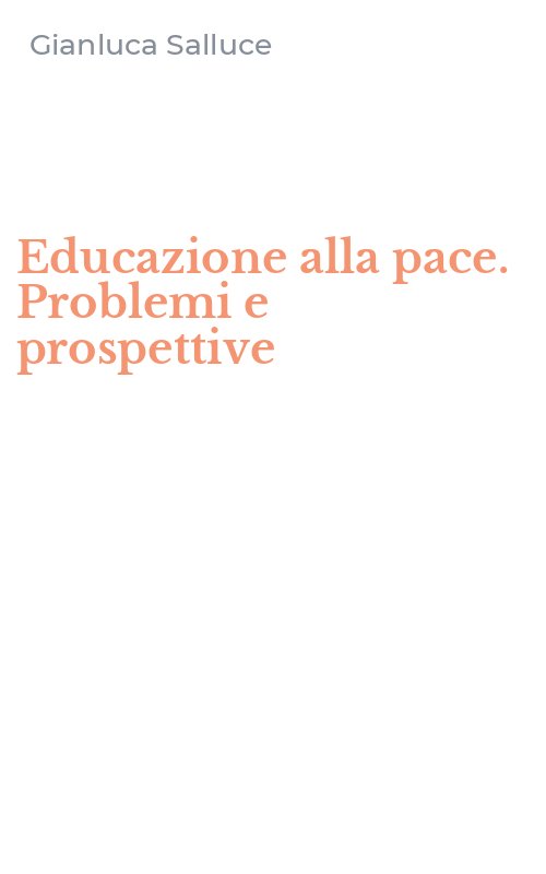 Educazione alla pace. Problemi e prospettive
