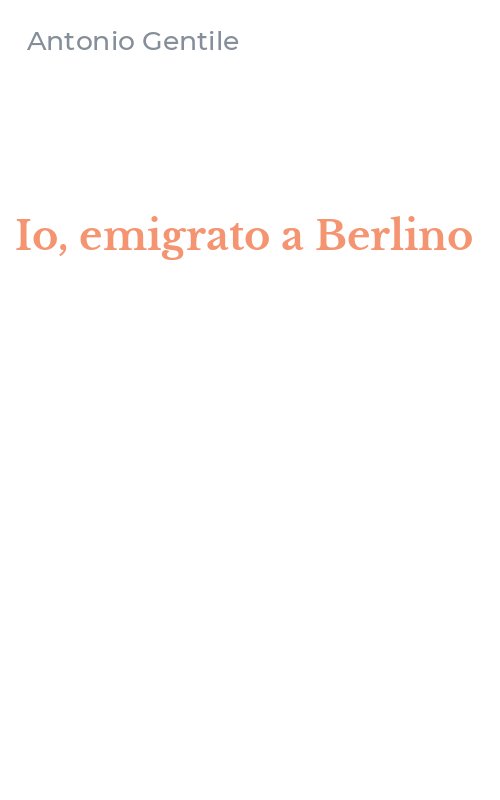Io, emigrato a Berlino