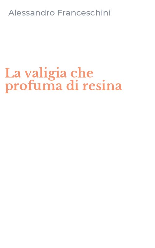 La valigia che profuma di resina