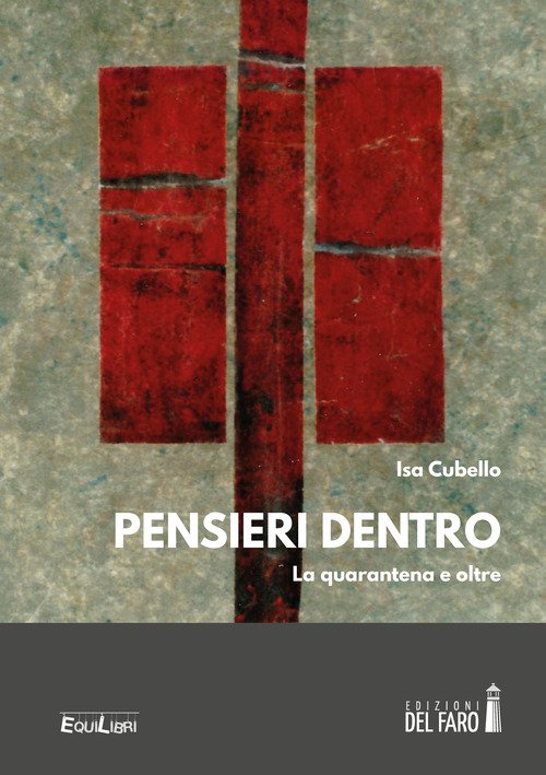 Pensieri dentro. La quarantena e oltre