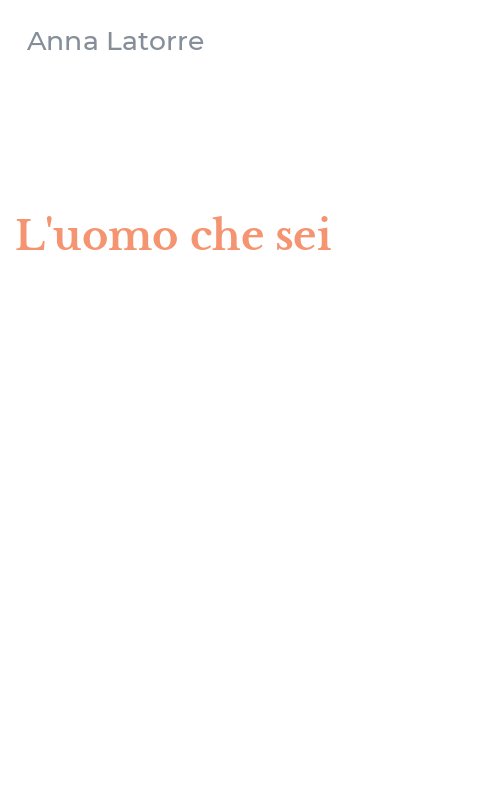 L'uomo che sei