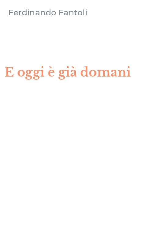 E oggi è già domani