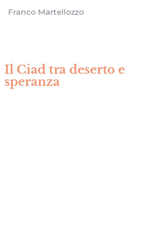 Il Ciad tra deserto e speranza