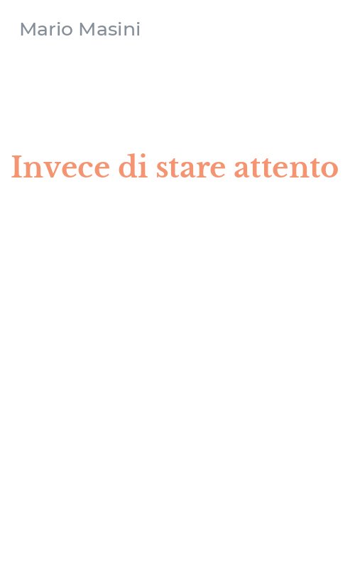 Invece di stare attento