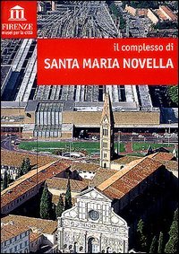 COMPLESSO DI SANTA MARIA NOVELLA (IL)