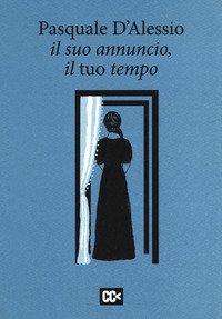Il suo annuncio, il tuo tempo