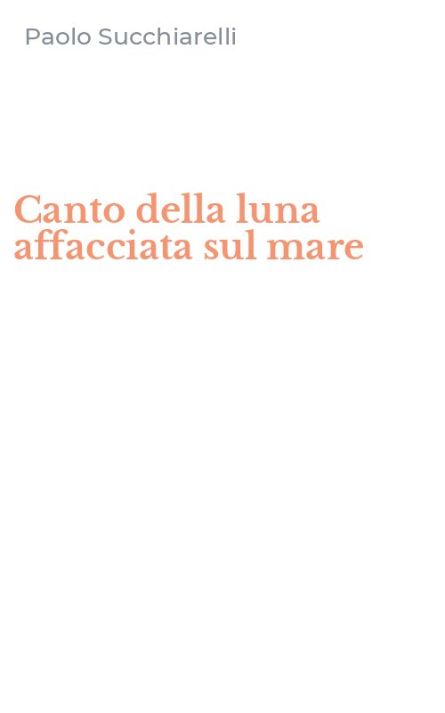 Canto della luna affacciata sul mare