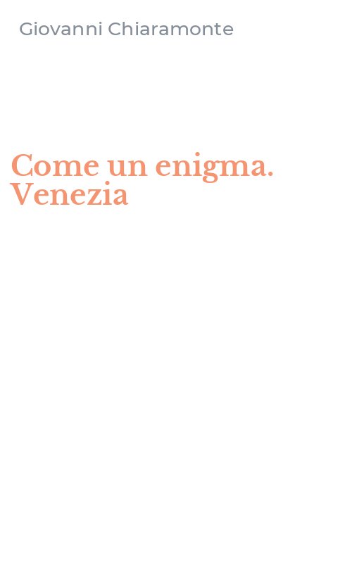 Come un enigma. Venezia