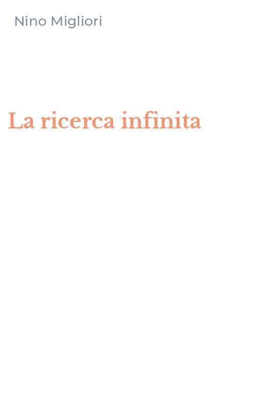 La ricerca infinita