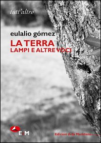 La terra. Lampi e altre voci