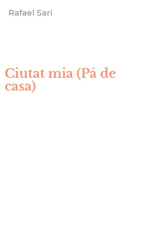 Ciutat mia (Pá de casa)