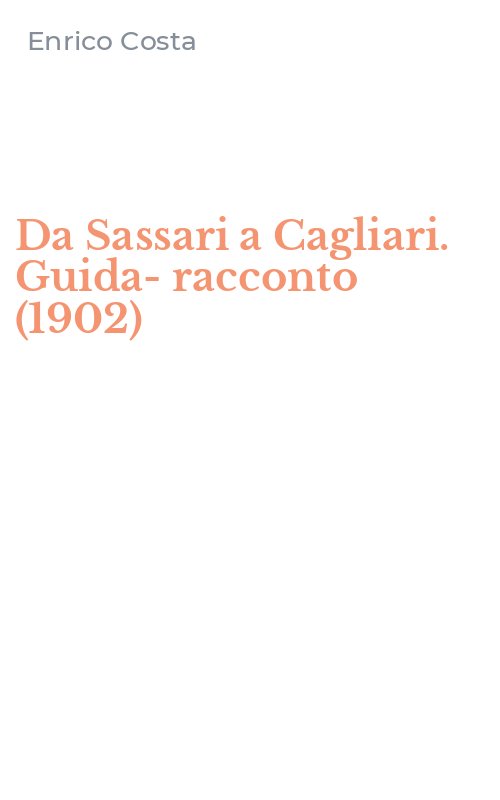 Da Sassari a Cagliari. Guida-racconto (1902)