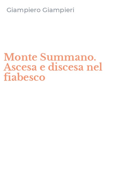 Monte Summano. Ascesa e discesa nel fiabesco