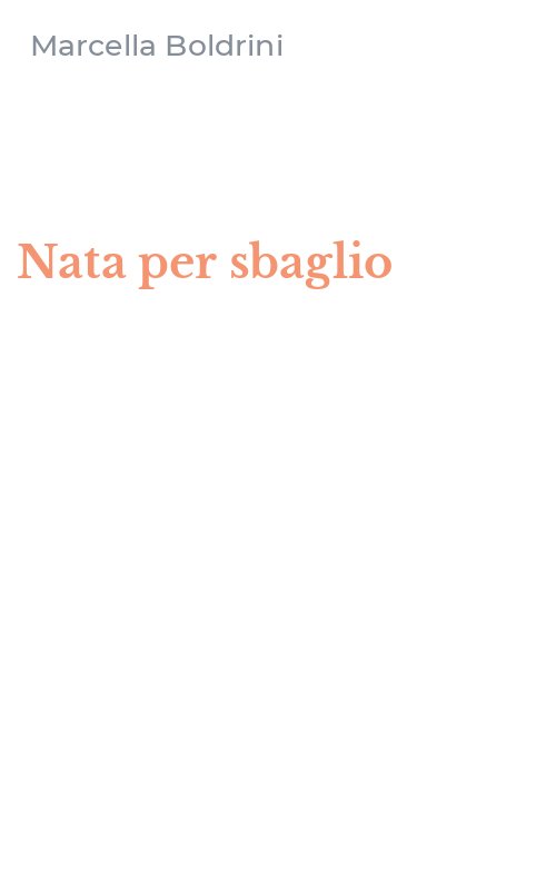 Nata per sbaglio