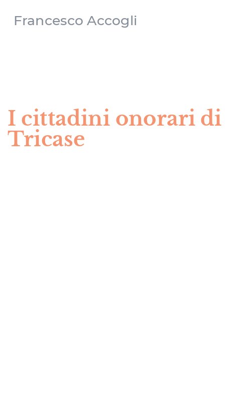 I cittadini onorari di Tricase