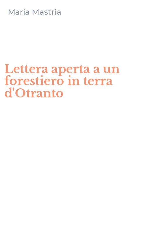 Lettera aperta a un forestiero in terra d'Otranto
