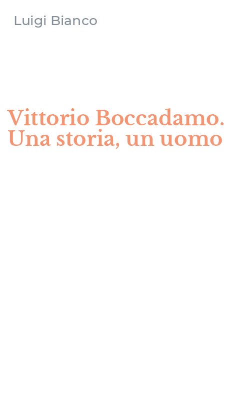 Vittorio Boccadamo. Una storia, un uomo
