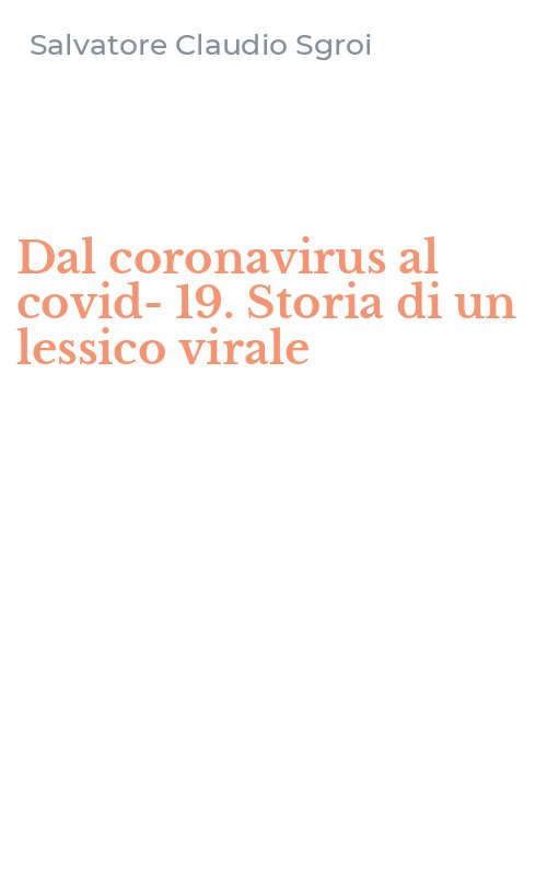 Dal coronavirus al covid-19. Storia di un lessico virale