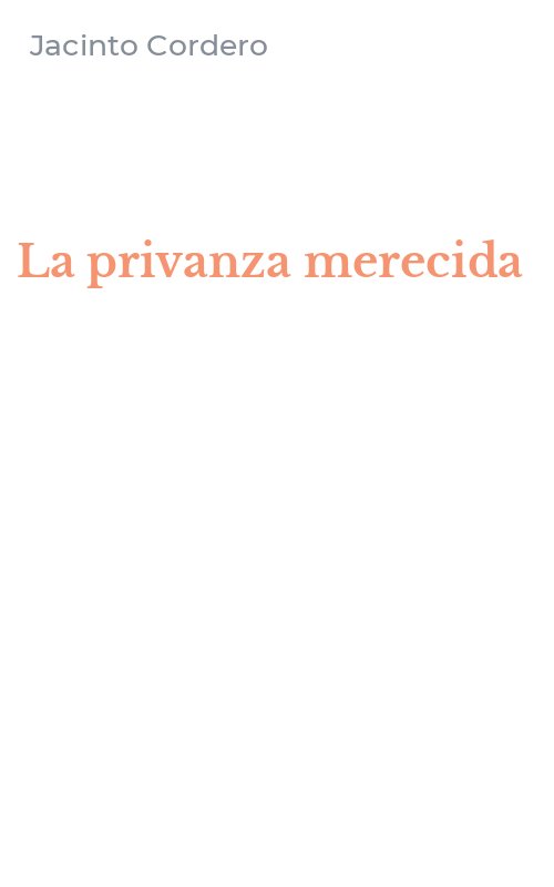 La privanza merecida