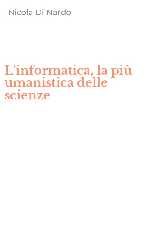 L'informatica, la più umanistica delle scienze