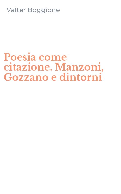 Poesia come citazione. Manzoni, Gozzano e dintorni