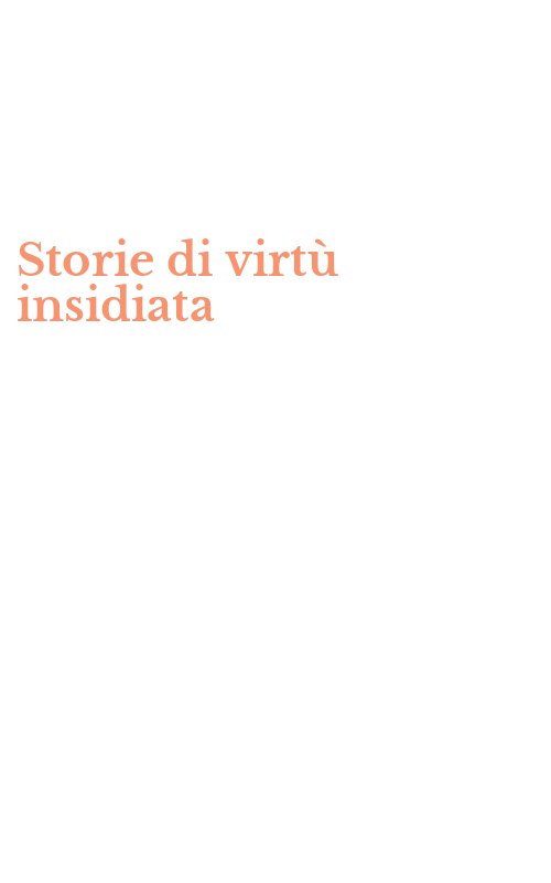 Storie di virtù insidiata