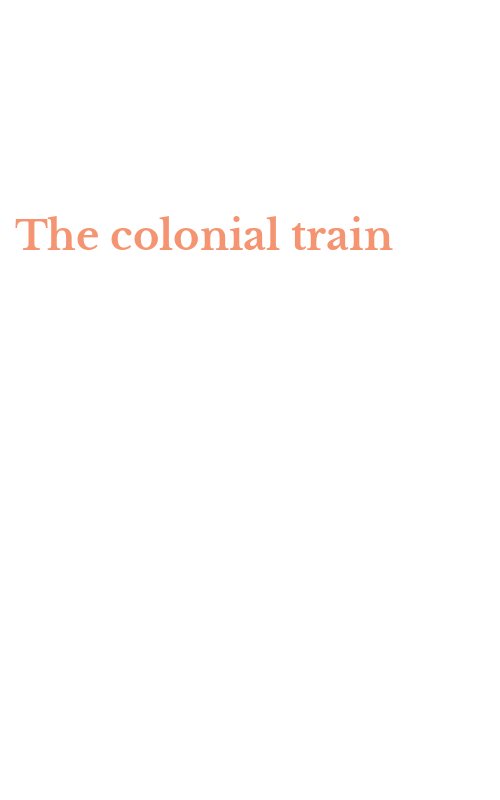 The colonial train