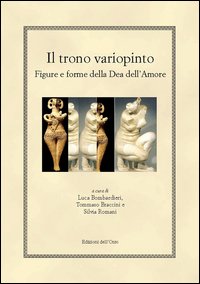 Il trono variopinto. Figure e forme della dea dell'amore