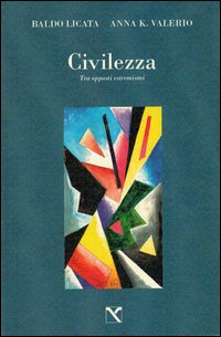 Civilezza. Tra opposti estremismi