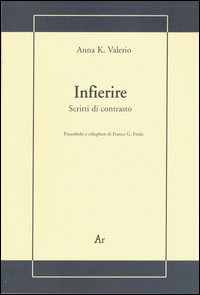 Infierire. Scritti di contrasto