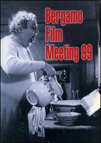 Catalogo generale Bergamo Film Meeting 1999