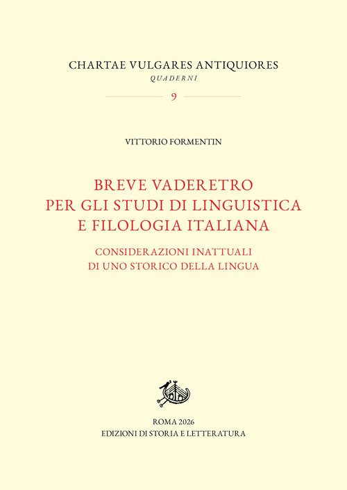 Breve vaderetro per gli studi di linguistica e filologia italiana. Considerazioni inattuali di uno storico della lingua